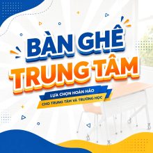 Bàn ghế trung tâm